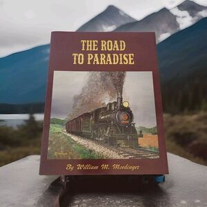Strasburg Railroad-The Road to Paradise-William M. Moedinger 1983